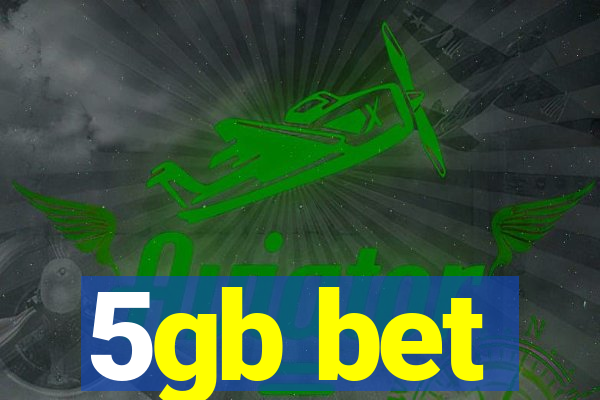 5gb bet